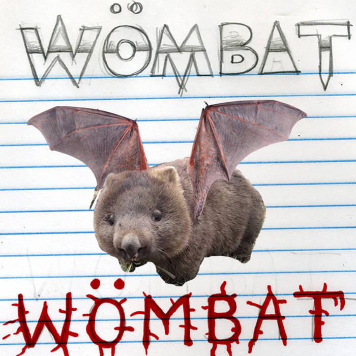 Wombat s/t
album cover link to bandcamp